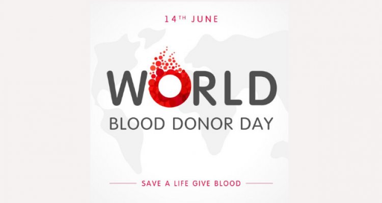 World commemorates blood donor day: Public urged to volunteer to save lives  