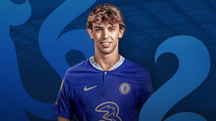 Joao Felix Officially Joins Chelsea On Loan From Atletico Madrid