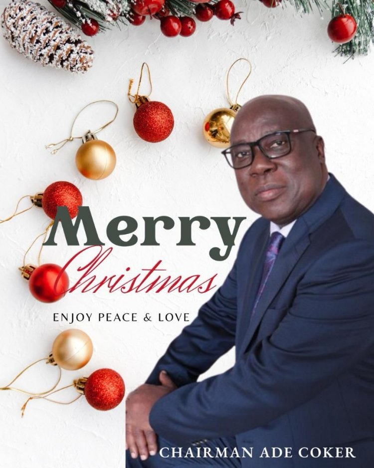 Forgive One Another, Enjoy Peace And Love—Ade Coker Urges In His Christmas Message