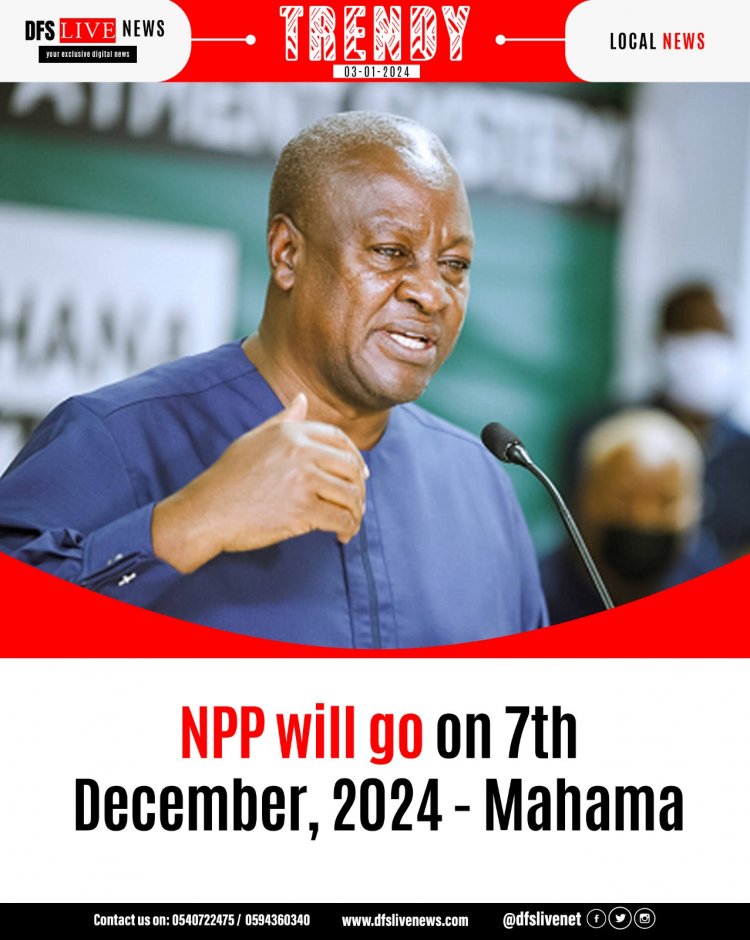 Votes Of 2024 Presidential Election Must Be Counted First–Mahama Tells EC