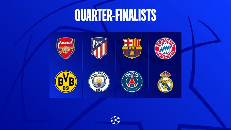 Champions League: All Quarter-Final Teams Confirmed